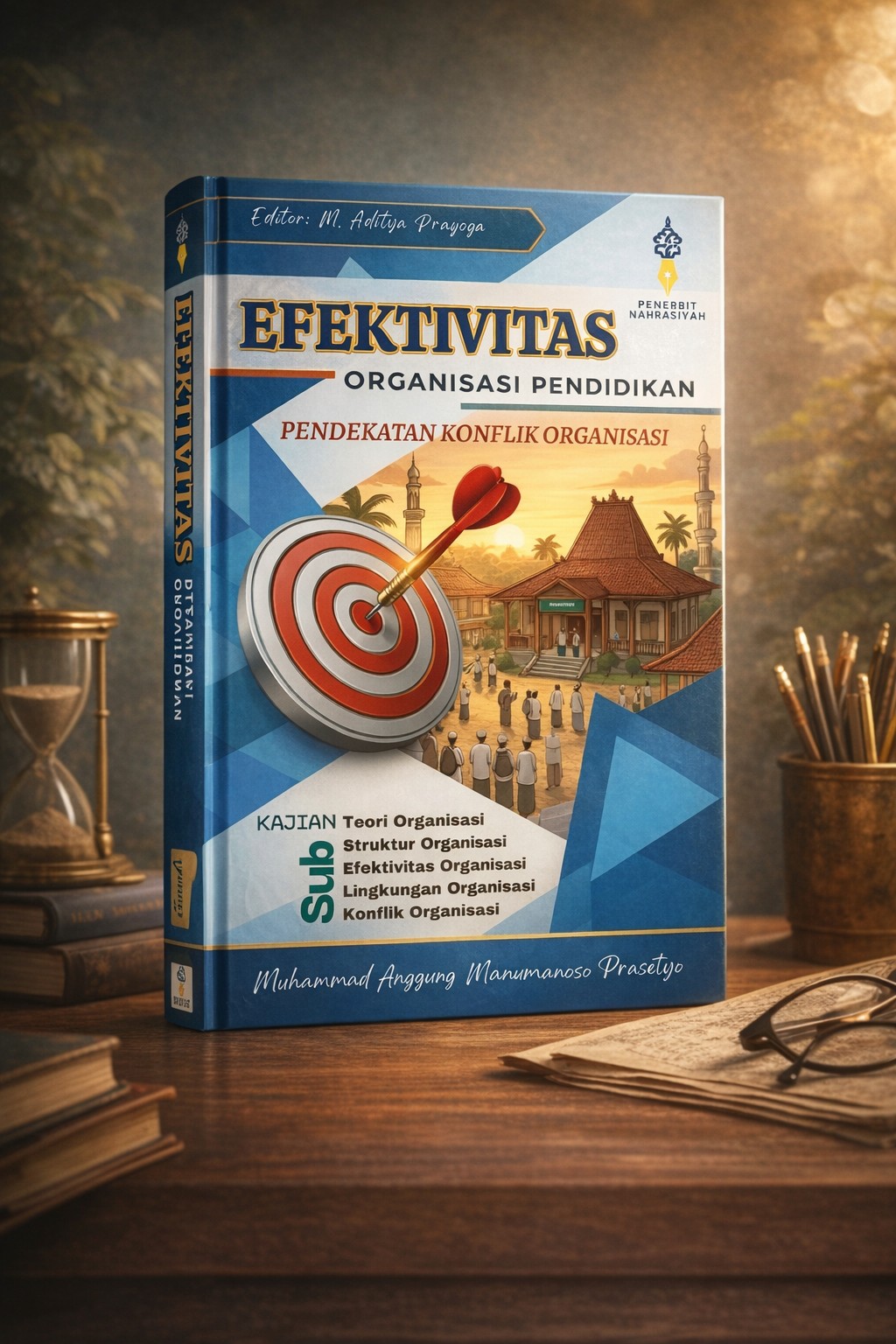 EFEKTIVITAS ORGANISASI PENDIDIKAN: Pendekatan Konflik Organisasi